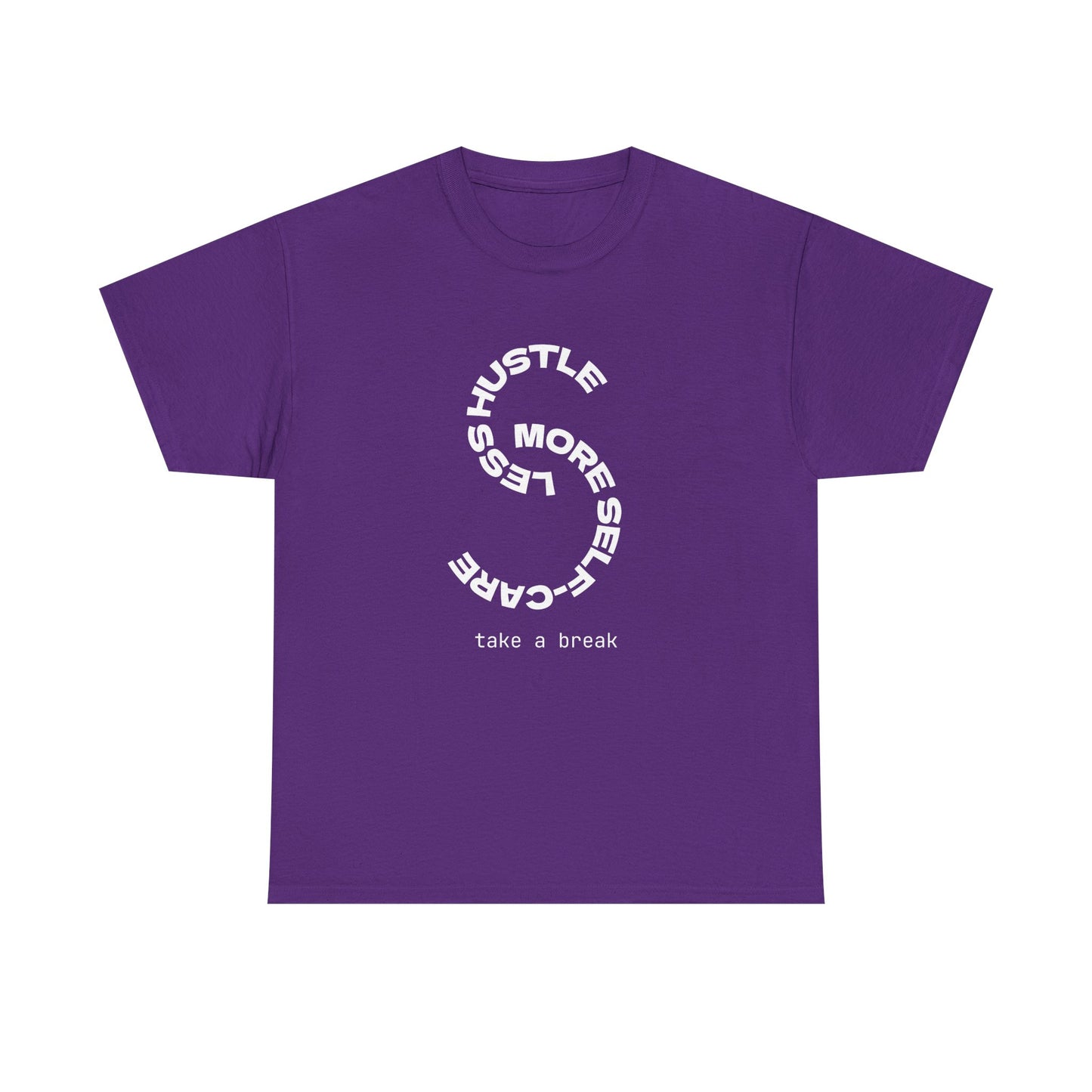 Less Hustle More Self-Care Women's T-Shirt