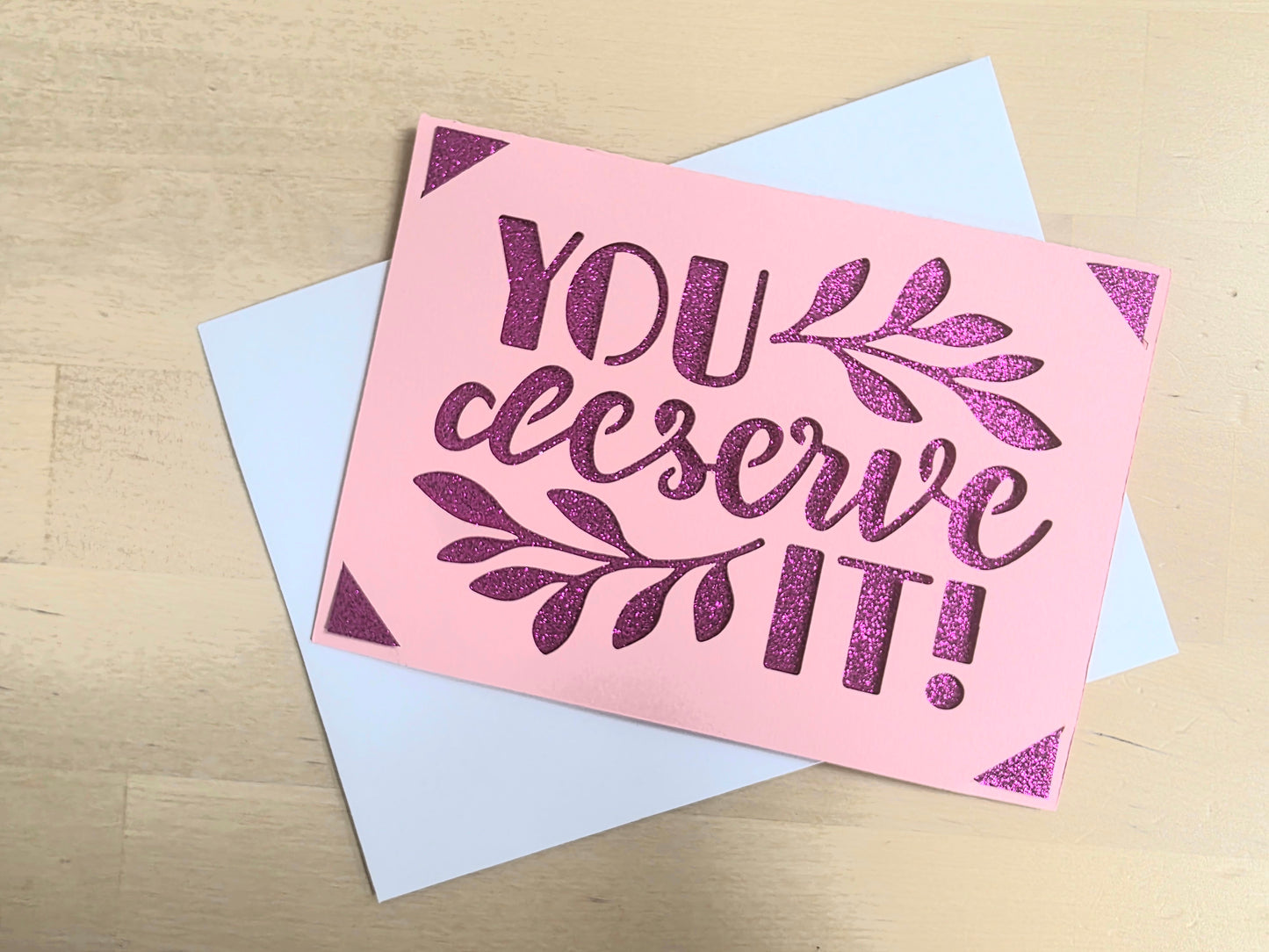 Occasion Cards: You Deserve It