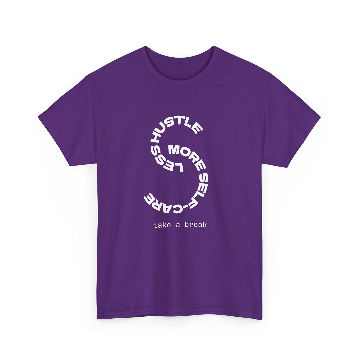 Less Hustle More Self-Care Women's T-Shirt