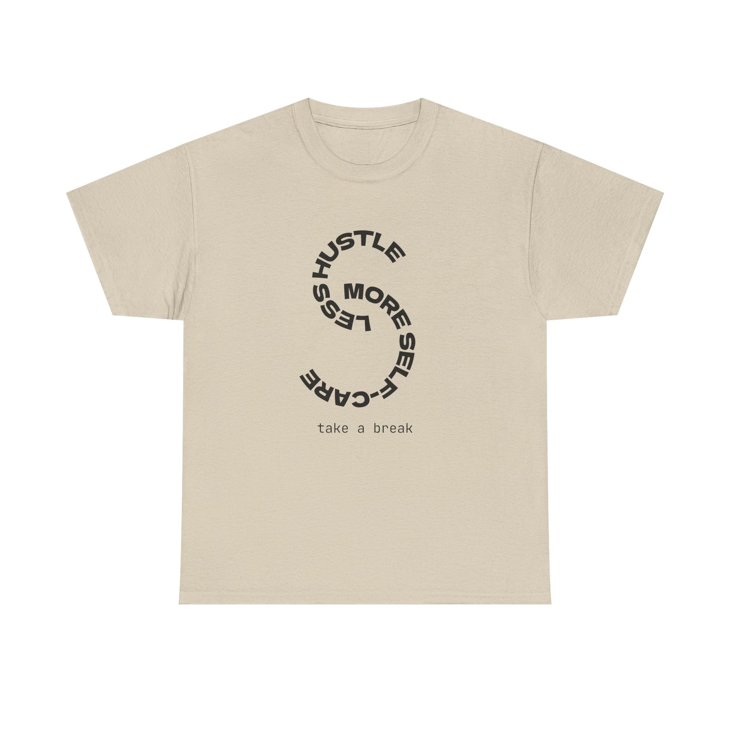 Less Hustle More Self-Care Women's T-Shirt
