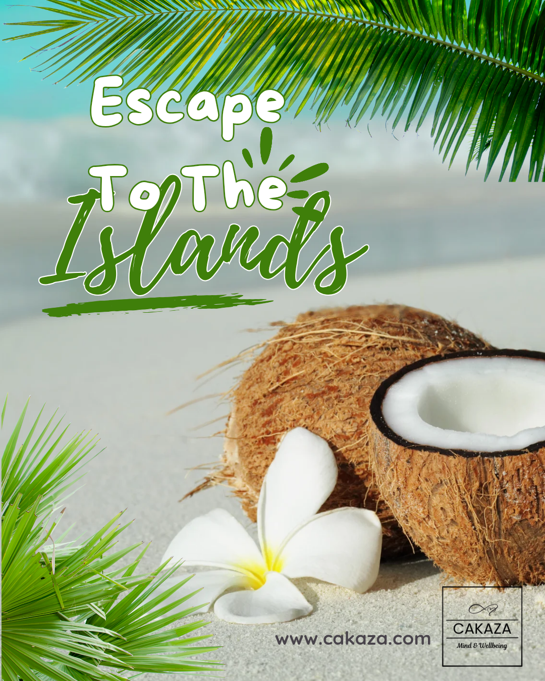 Escape To The Islands